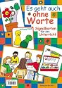 Es geht auch ohne Worte: Signalkarten für den Unterricht