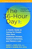The 36-hour day : a family guide to caring for people who have alzheimer disease, related dementias, and memory loss