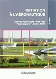 Initiation � l'a�ronautique 6e �dition, 2e version