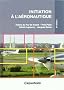 Initiation � l'a�ronautique 6e �dition, 2e version