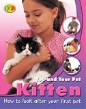 You and Your Pet: Kitten (You and Your Pet)