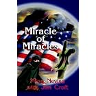Click here to buy Miracle of Miracles: A Muslim Woman's Conversion to Christ And Flight from the Perils of Islam by  Mina Nevisa and Jim Croft.
