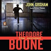 Theodore Boone: The Accused | [John Grisham]