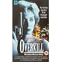 Overkill - The Aileen Wuornos Story [VHS]