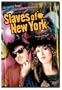 Slaves of New York