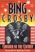 Search : Bing Crosby-Crooner of the Century