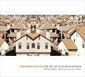 Suburban Escape: The Art of California Sprawl (Center Books on the American West)