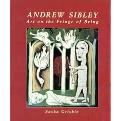 Andrew Sibley: Art on the Fringe of Being