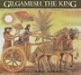 Gilgamesh the King (Gilgamesh Trilogy, The)