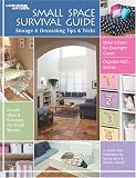 Small Space Survival Guide: Storage & Decorating Tips & Tricks - 1574863711