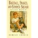 Baseball, Snakes and Summer Squash: Poems About Growing Up