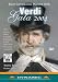 DVD : Verdi Gala 2004 / Cura, Nucci, Canettieri, Damato, Fabbricini, Rezza, Borin, Casalin, De Grandia, Michailov, Sacchi, Stoyanov, Zanellato, Palumbo, Parma