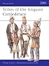 Men-at-Arms 395: Tribes of the Iroquois Confederation