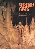 Vercors Caves: 001 (Classic French Caving)