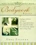 Bodywork Basics (Omega Institute Mind, Body, Spirit Series)
