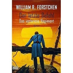 Der letzte Befehl. Das verlorene Regiment