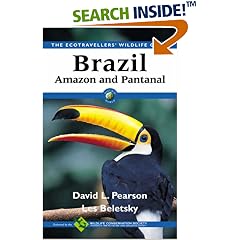 Brazil: Amazon and Pantanal (Ecotravellers' Wildlife Guides)