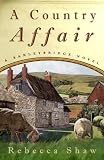 A Country Affair: A Barleybridge Novel (Barleybridge Novels)