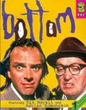 Cover of Bottom by Adrian Edmondson Rik Mayall 0563389869