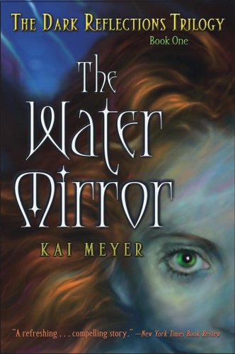Cover of The Water Mirror (The Dark Reflections Trilogy)