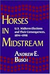 Horses in Midstream: U.S. Midterm Elections and Their Consequences