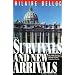 Survivals and New Arrivals: The Old and New Enemies of the Catholic Church