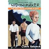challenge the widow maker and other stories of people in peril