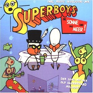 Superboys - Die Sonne Und Das Meer - Zortam Music