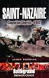 Saint-Nazaire: Operation Chariot - 1942: Battleground French Coast