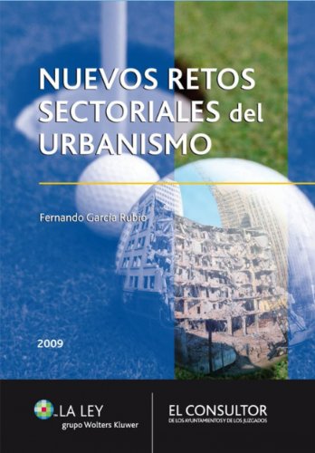 Nuevos retos sectoriales del urbanismo (Spanish Edition)