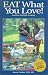 Eat What You Love!: Southern Litestyle Cooking