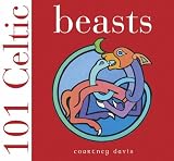 101 Celtic Beasts (101 Celtic)