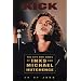 Kick: The Life And Times Of Inxs: Life and Times of "INXS" and Michael Hutchence
