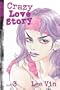 Crazy Love Story Volume 3