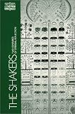 The Shakers: Two Centuries of Spiritual Reflection (Classics of Western Spirituality)