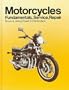Motorcycles: Fundamentals, Service, Repair