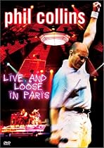 Phil Collins - Live and Loose in Paris