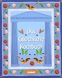 Das Griechische Kochbuch - L&auml;nderk&uuml;che bei Komet - Alexander Aspropoulos, Kiriaki Dimitriadou-Koch