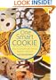 One Smart Cookie: All Your Favorite Cookies, Squares, Brownies and Biscotti ... With Less Fat!