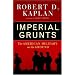 Imperial Grunts: The American Military on the Ground