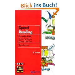 Speed Reading. Schneller lesen, mehr verstehen, besser behalten
