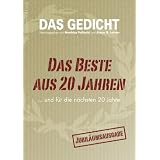 Das Gedicht. Zeitschrift /Jahrbuch f�r Lyrik, Essay und Kritik: DAS GEDICHT 20. Zeitschrift f�r Lyrik, Essay und Kritik: Das Beste aus 20 Jahren � und f�r die n�chsten 20 Jahrevon "Matthias Politycki"