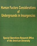 Human Factors Considerations of Undergrounds in Insurgencies