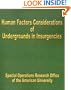 Human Factors Considerations of Undergrounds in Insurgencies