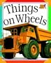Things on Wheels (Paperback Big Pictures)