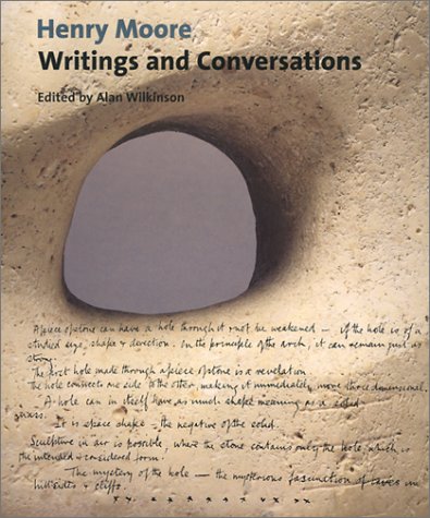 Henry Moore: Writings and Conversations (Documents of Twentieth-Century Art)