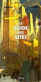Les Cit�s obscures : Le Guide des Cit�s