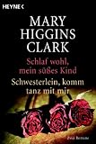 Zoom Produkt-Bild: Schlaf wohl, mein s&uuml;&szlig;es Kind / Schwesterlein, komm tanz mit mir: Zwei Romane