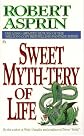 Sweet Myth-Tery of Life