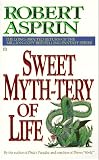 Sweet Myth-Tery of Life